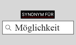 Möglichkeit-Synonyme-01