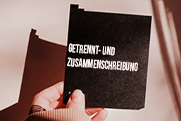 Getrennt--und-Zusammenschreibung-Definition