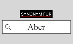 Aber Synonyme-01