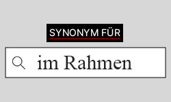 im Rahmen-Synonyme-01