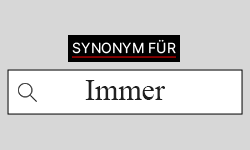 Immer-Synonyme-01