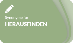 Herausfinden-Synonyme-01 Herausfinden-Synonyme-01