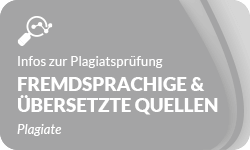 Informationen-zur-Plagiatsprüfung-Plagiatspruefung-uebersetzte-Quellen Informationen-zur-Plagiatsprüfung-Plagiatspruefung-uebersetzte-Quellen